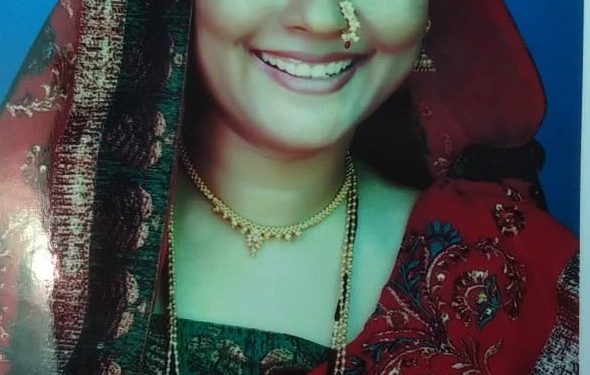 आईच्या आजारपणात सेवेसाठी माहेरी आलेल्या लेकीचा कोरोनाने मृत्यु…