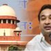 नितेश राणेंना झटका? सुप्रीम कोर्टाने अटकपूर्व जामीन अर्ज फेटाळला