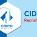 CIDCO महाराष्ट्र मध्ये भरघोष पगाराच्या नोकरीची संधी..’या’ पदांसाठी निघाली भरती