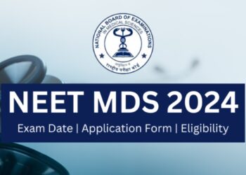 NEET MDS 2024 Exam : तारीख बदलली, आता कोणत्या तारखेला होणार परीक्षा ?