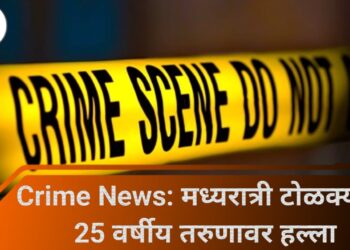 Crime News: मध्यरात्री टोळक्याचा 25 वर्षीय तरुणावर हल्ला